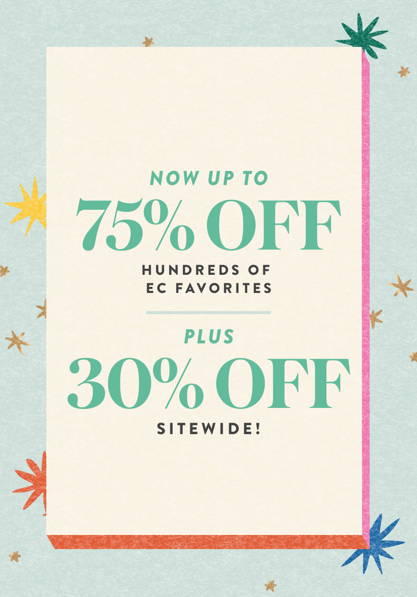 Cyber Monday Savings Up to 75% off hundreds of must-haves and 30% Off everything else. Shop Now.