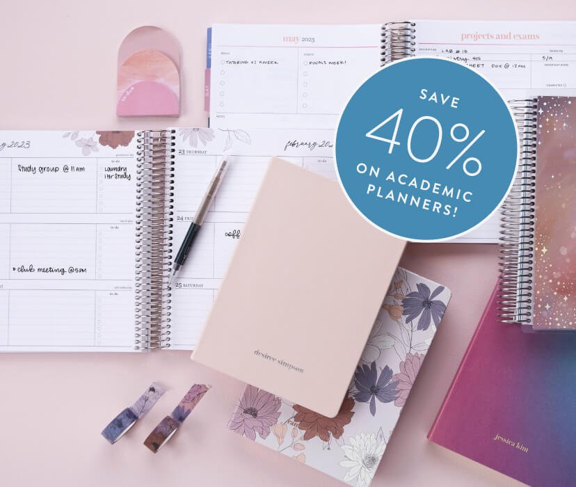 Overhead view of academic planners. Get 40% Off.