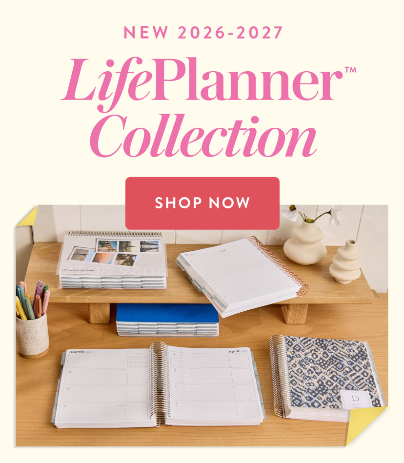 Grid of images showing the NEW 2026-2027 LifePlanner™ Collection. Click to Shop now!